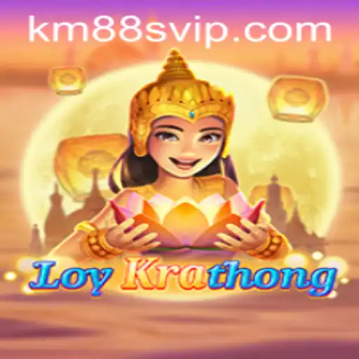 Exploring LoyKrathong: A Unique Gaming Experience with KM88 VIP