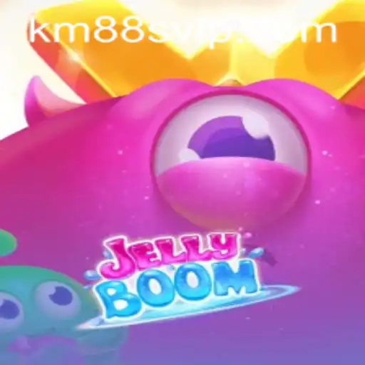 Discover the Exciting World of JellyBoom and Km88 Vip